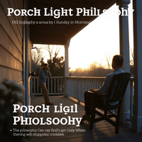 Porch Light Philosophy